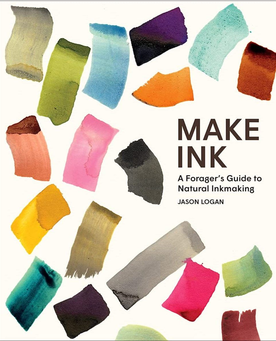 Make Ink: A Forager’s Guide to Natural Inkmaking